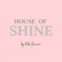 House of shine by Kiki Samiou