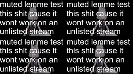 dawg this shit wont work unless im live lemme test this real quick for yt chat ok